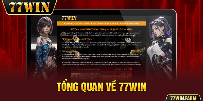 Tổng quan về 77Win