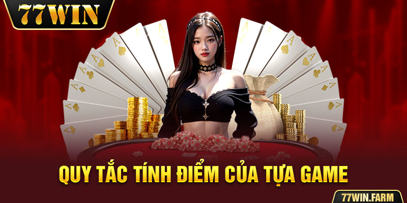 Quy tắc tính điểm của tựa game