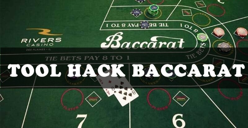 Những thông tin cơ bản về tool baccarat